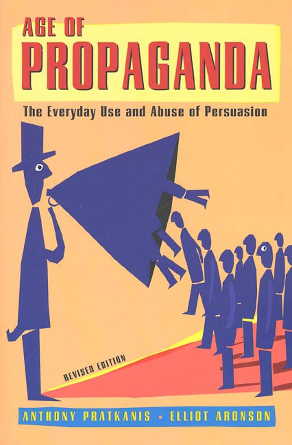 Cover: 9780805074031 | Age of Propaganda | The Everyday Use and Abuse of Persuasion | Buch