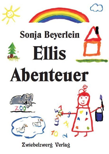 Cover: 9783969070000 | Ellis Abenteuer | Sonja Beyerlein | Buch | 2020 | Zwiebelzwerg