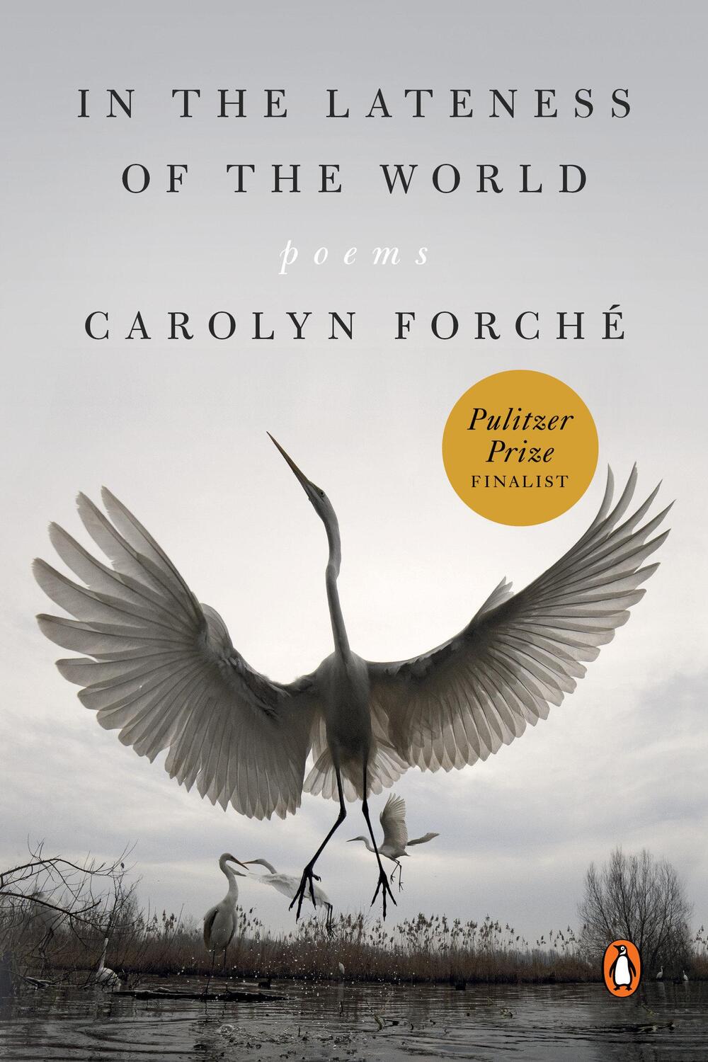 Cover: 9780525560425 | In the Lateness of the World: Poems | Carolyn Forché | Taschenbuch
