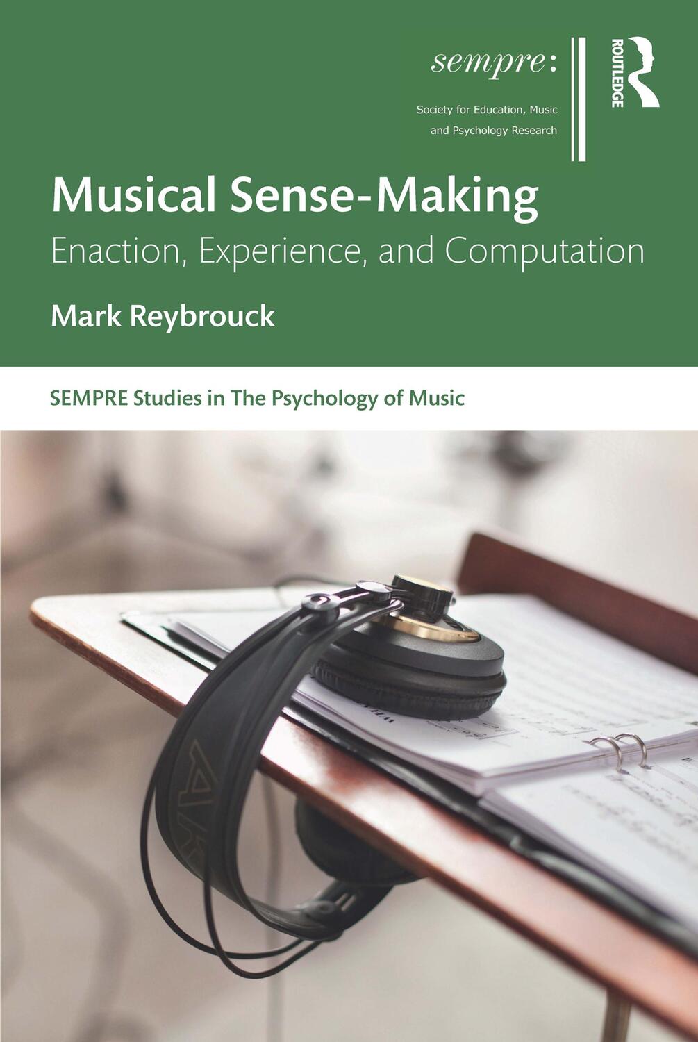 Cover: 9780367638894 | Musical Sense-Making | Enaction, Experience, and Computation | Buch