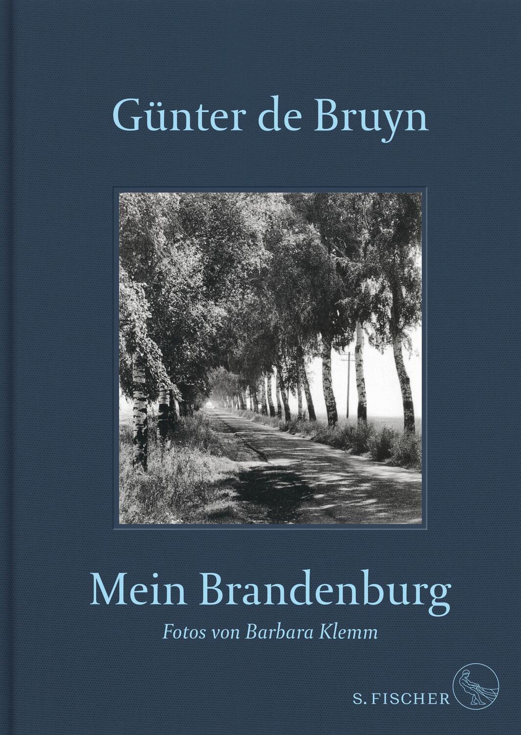 Cover: 9783103970241 | Mein Brandenburg | Mit Fotos von Barbara Klemm | Günter de Bruyn