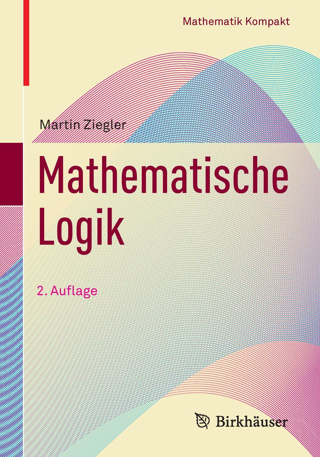 Cover: 9783319441795 | Mathematische Logik | Martin Ziegler | Taschenbuch | Paperback | 2016