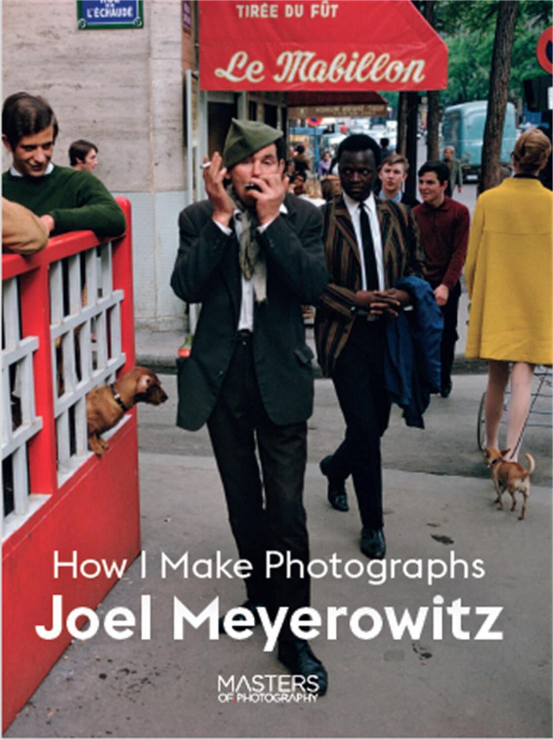 Cover: 9781786275806 | Joel Meyerowitz | How I Make Photographs | Joel Meyerowitz | Buch