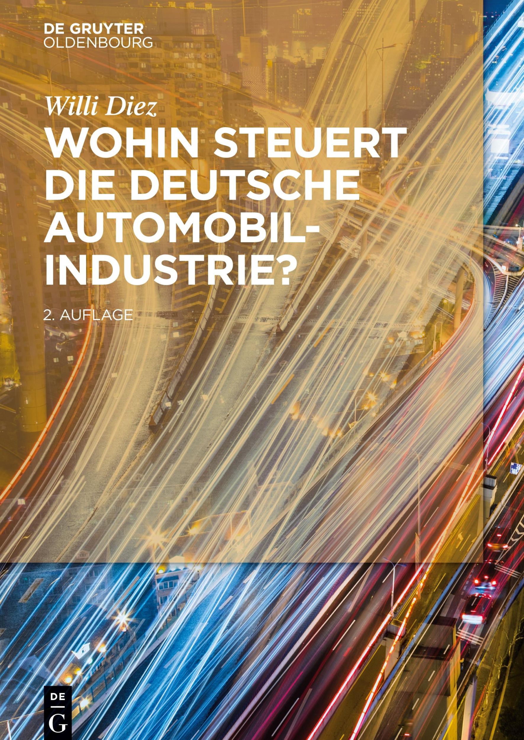 Cover: 9783110481150 | Wohin steuert die deutsche Automobilindustrie? | Willi Diez | Buch