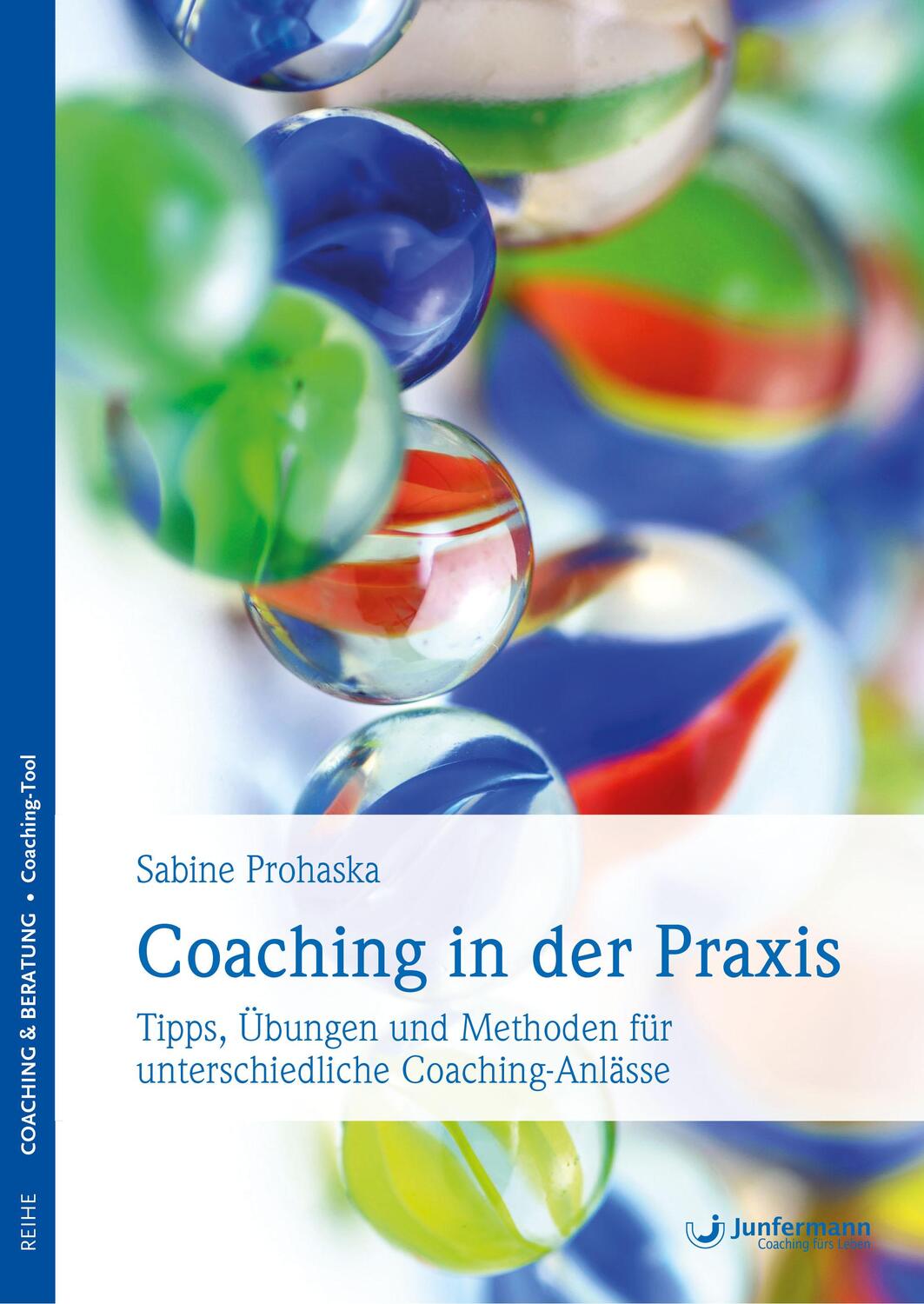 Cover: 9783873879713 | Coaching in der Praxis | Sabine Prohaska | Taschenbuch | 120 S. | 2013
