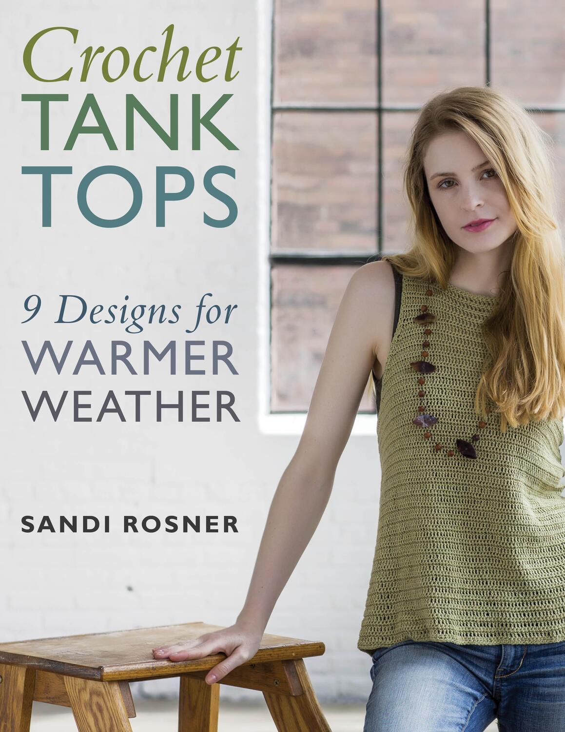 Cover: 9780811771399 | Crochet Tank Tops | 9 Designs for Warmer Weather | Sandi Rosner | Buch