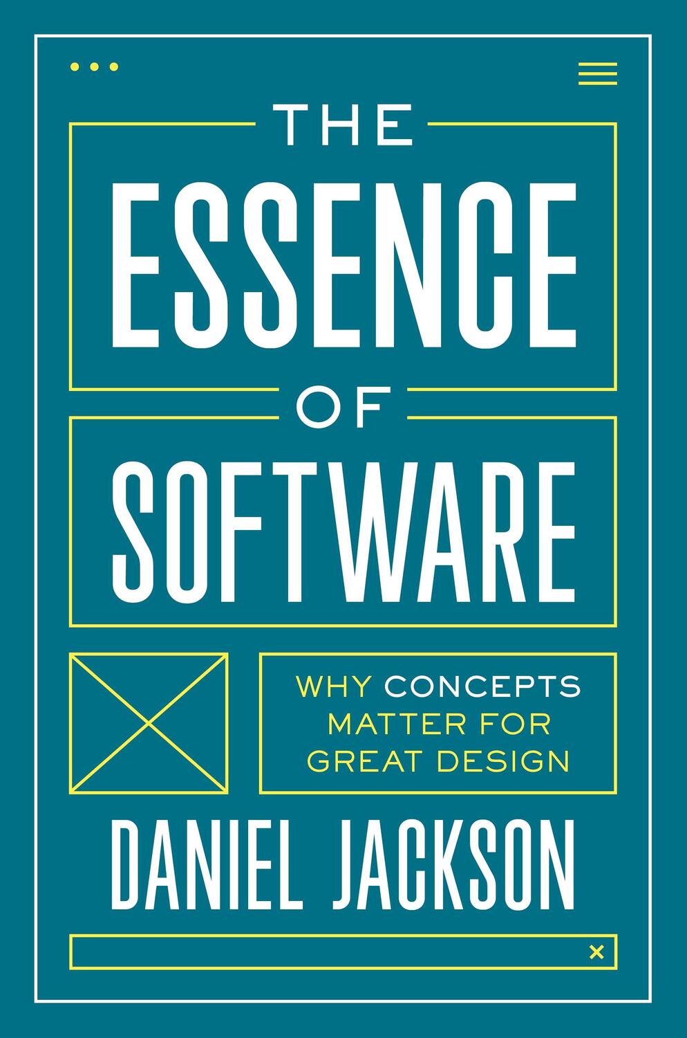 Cover: 9780691230832 | The Essence of Software | Why Concepts Matter for Great Design | Buch