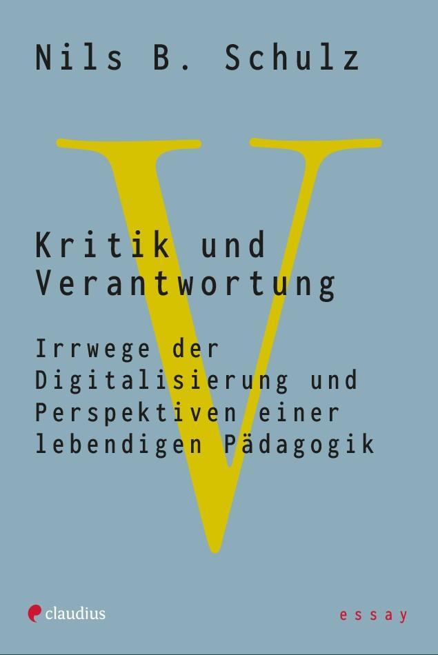 Cover: 9783532628874 | Kritik und Verantwortung | Nils B. Schulz | Taschenbuch | Deutsch