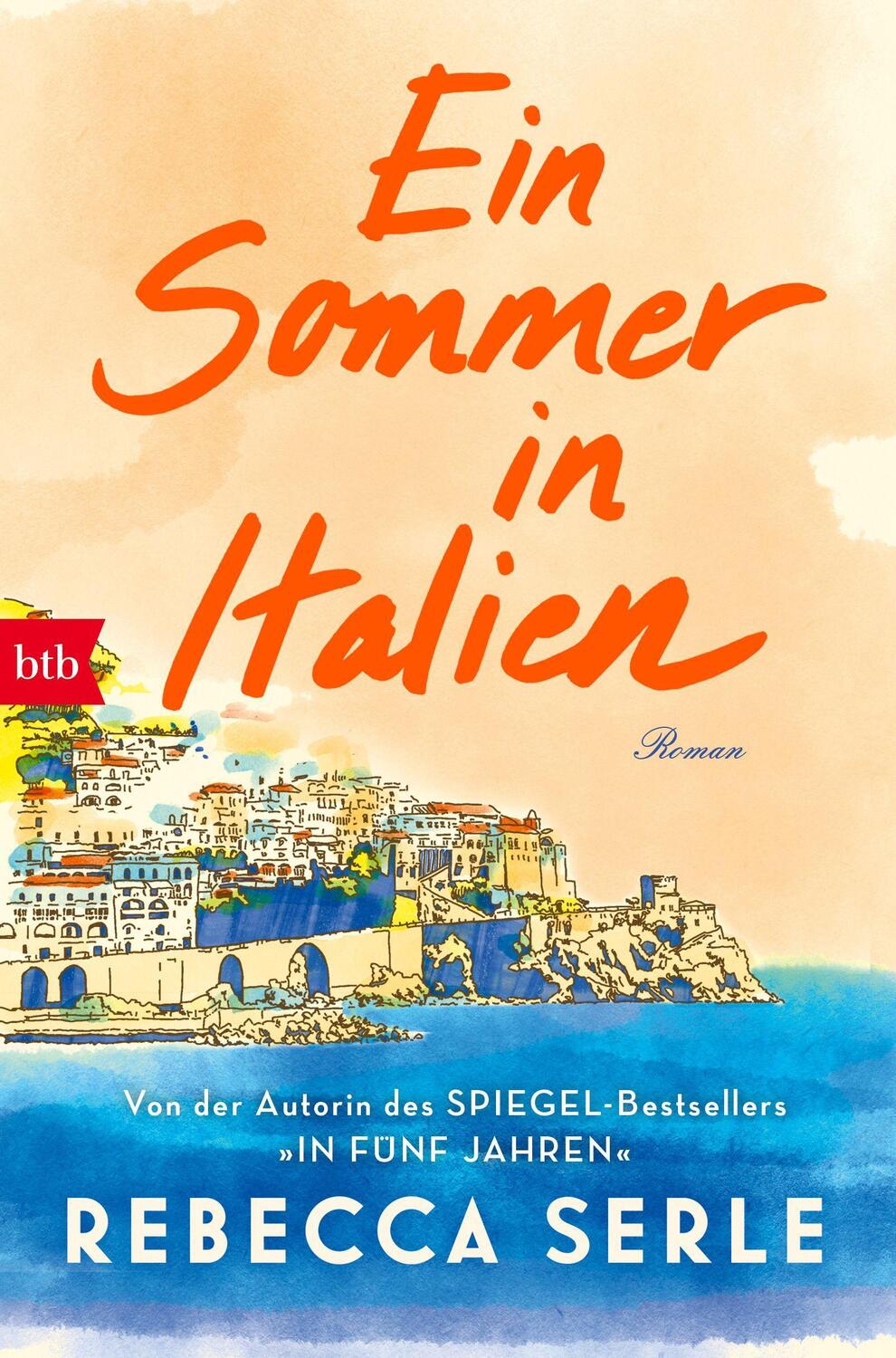 Cover: 9783442773565 | Ein Sommer in Italien | Roman | Rebecca Serle | Taschenbuch | Deutsch