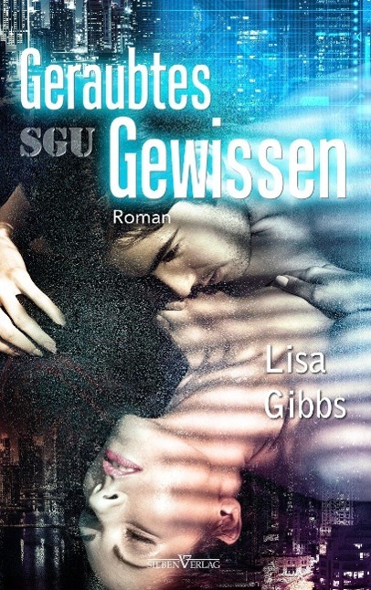 Cover: 9783864432774 | Geraubtes Gewissen | SGU 3 | Lisa Gibbs | Taschenbuch | Sieben-Verlag