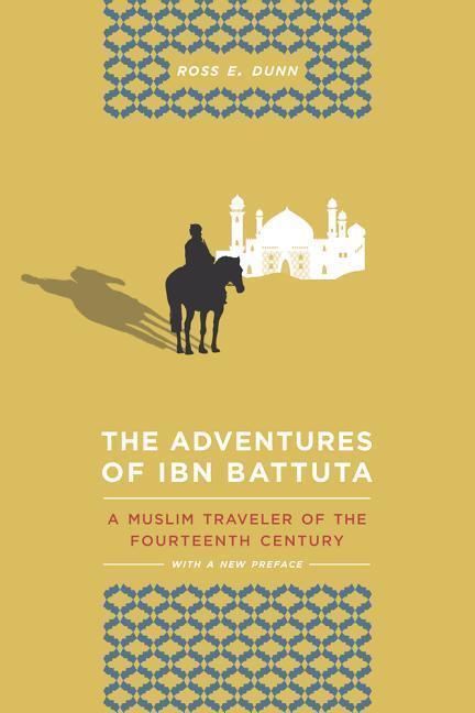 Cover: 9780520272927 | The Adventures of Ibn Battuta | Ross E. Dunn | Taschenbuch | Englisch