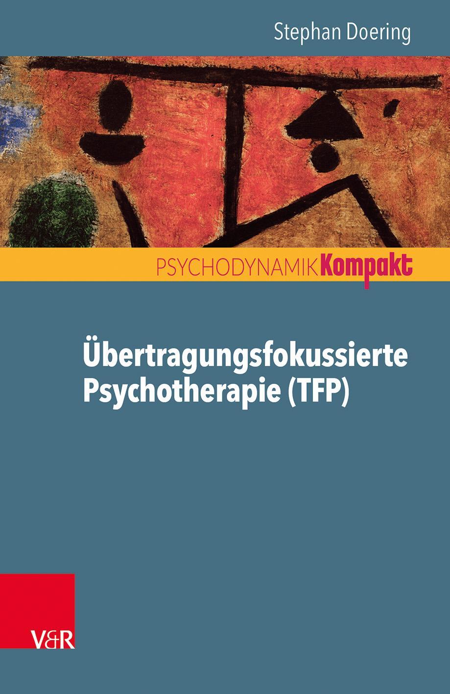 Cover: 9783525405697 | Übertragungsfokussierte Psychotherapie (TFP) | Stephan Doering | Buch