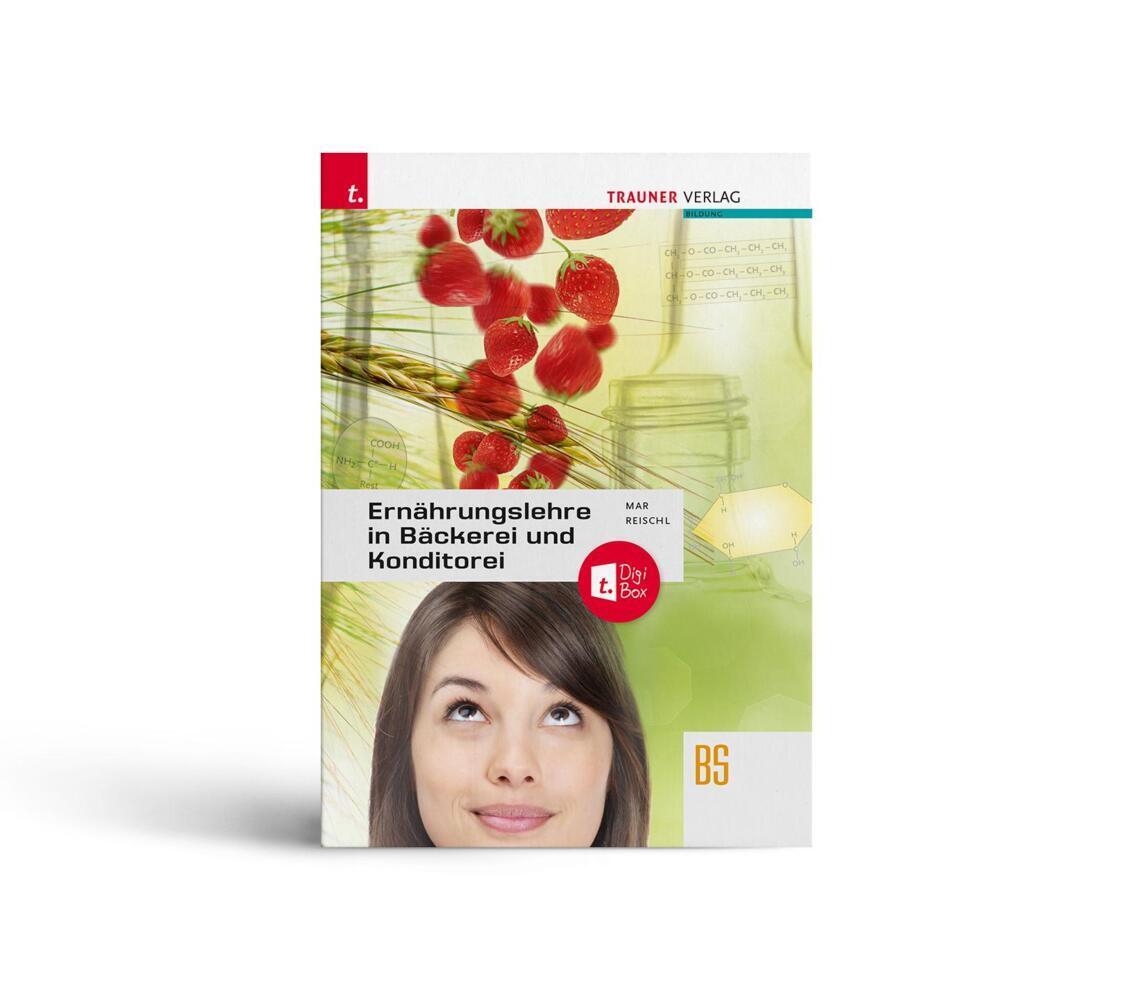 Cover: 9783991132592 | Ernährungslehre in Bäckerei und Konditorei + TRAUNER-DigiBox | Buch