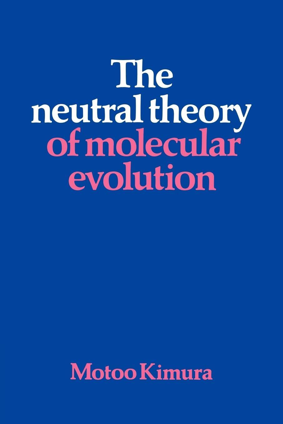 Cover: 9780521317931 | The Neutral Theory of Molecular Evolution | Motoo Kimura | Taschenbuch