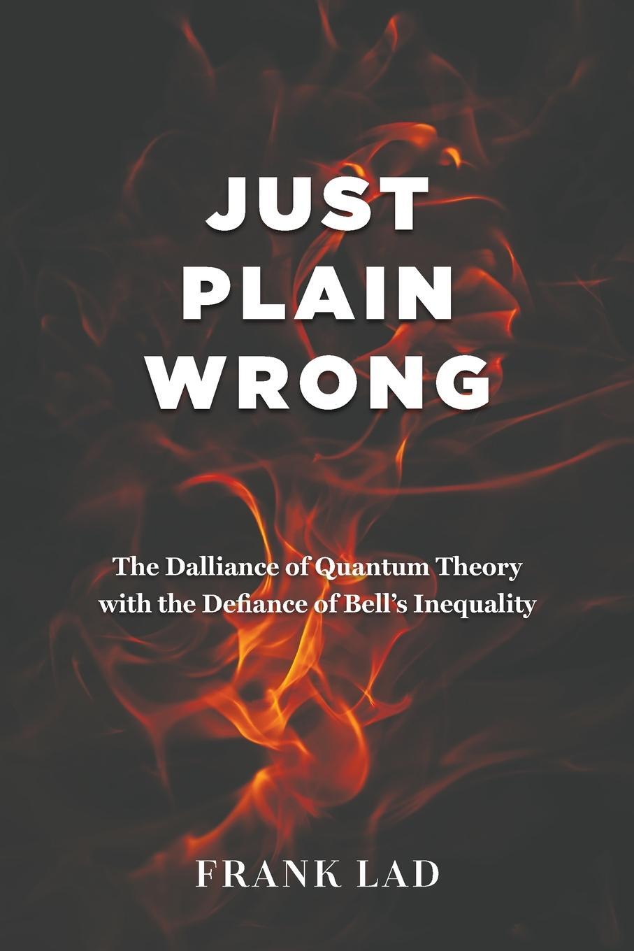 Cover: 9781035830077 | Just Plain Wrong | Frank Lad | Taschenbuch | Paperback | Englisch