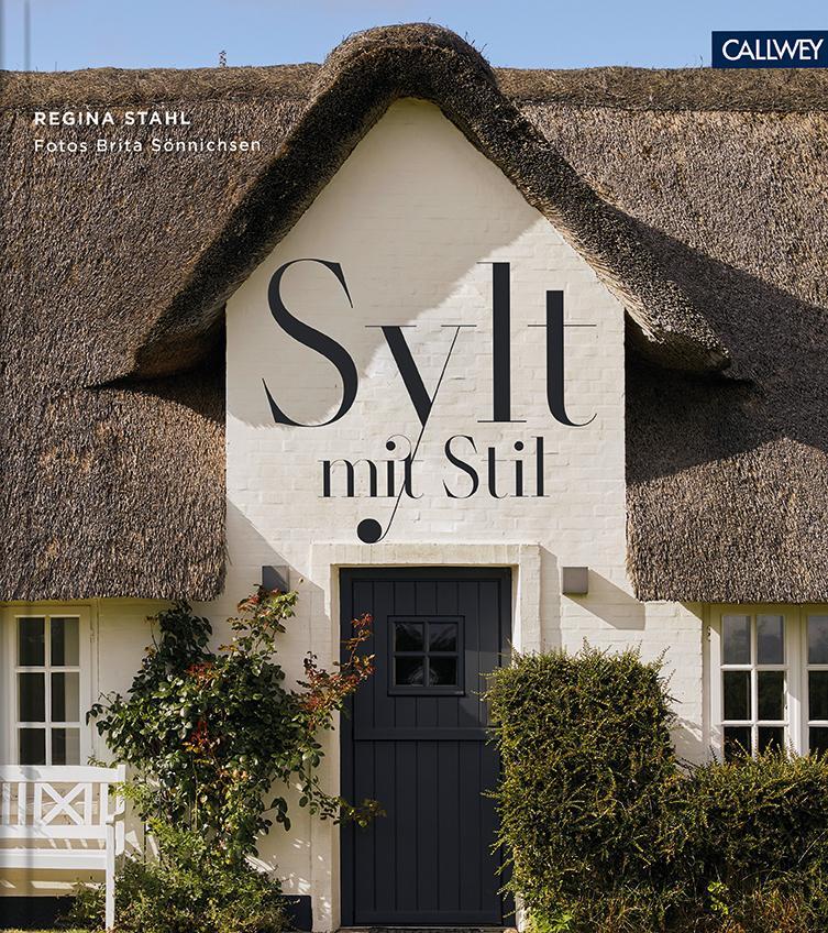 Cover: 9783766725622 | Sylt mit Stil | Wohnen und Leben auf der Lieblingsinsel | Regina Stahl