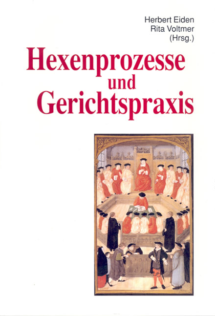 Cover: 9783877601280 | Hexenprozesse und Gerichtspraxis | Herbert Eiden (u. a.) | Buch | 2002