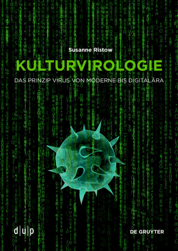 Cover: 9783110703283 | Kulturvirologie | Das Prinzip Virus von Moderne bis Digitalära | Buch