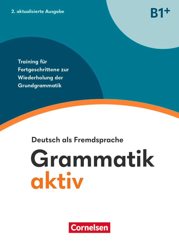 Cover: 9783061229665 | Grammatik aktiv B1+. Training für Fortgeschrittene zur Wiederholung...