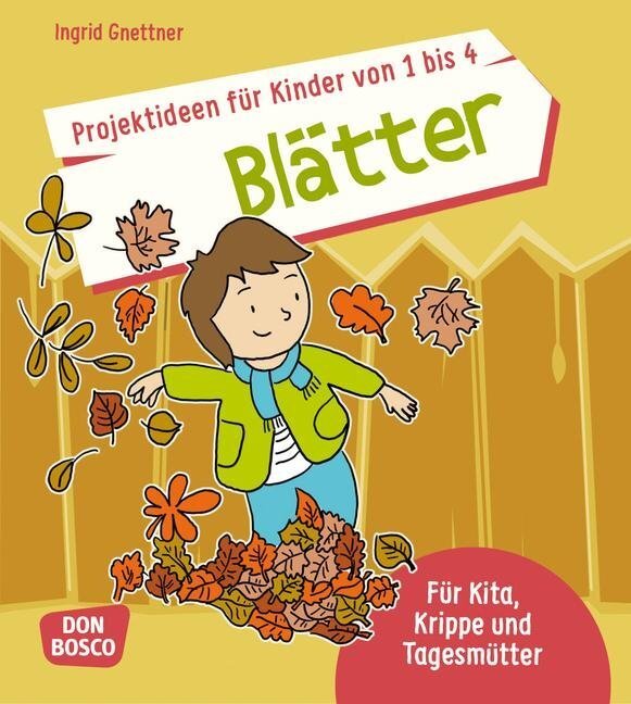 Cover: 9783769821796 | Projektideen für Kinder von 1 bis 4: Blätter | Ingrid Gnettner | Buch