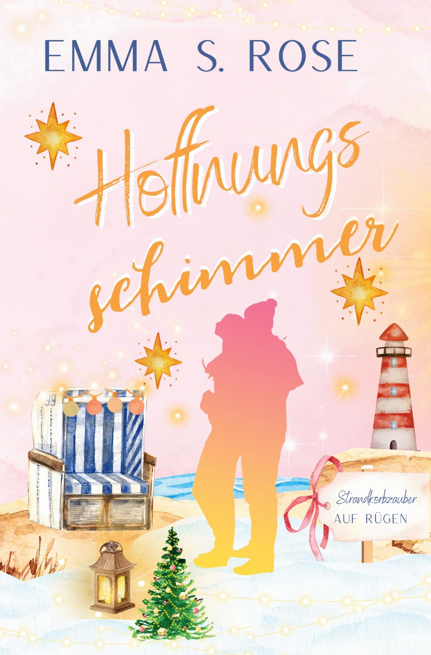 Cover: 9783757972592 | Hoffnungsschimmer | Strandkorbzauber auf Rügen | Emma S. Rose | Buch