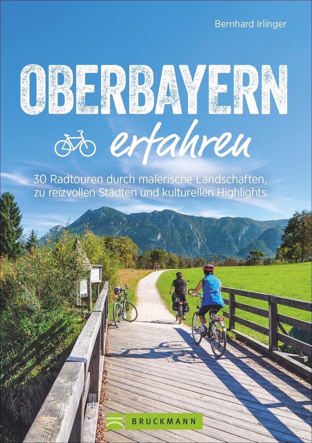 Cover: 9783734320781 | Oberbayern erfahren | Bernhard Irlinger | Taschenbuch | 160 S. | 2021