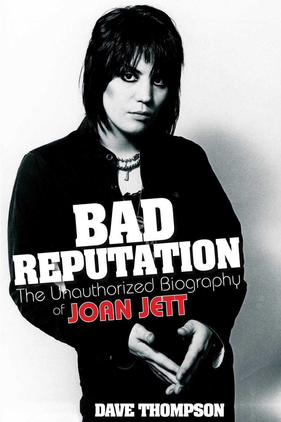 Cover: 9780879309909 | Bad Reputation | The Unauthorized Biography of Joan Jett | Thompson