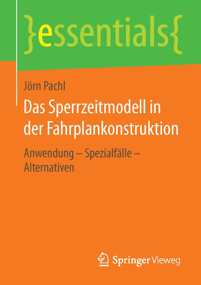 Cover: 9783658111274 | Das Sperrzeitmodell in der Fahrplankonstruktion | Jörn Pachl | Buch