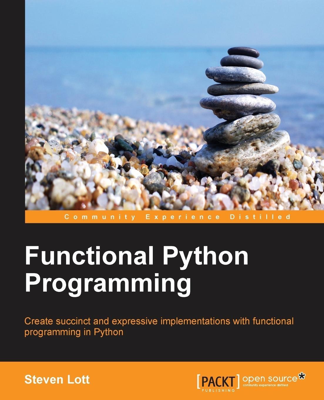 Cover: 9781784396992 | Functional Python Programming | Steven F. Lott | Taschenbuch | 2015