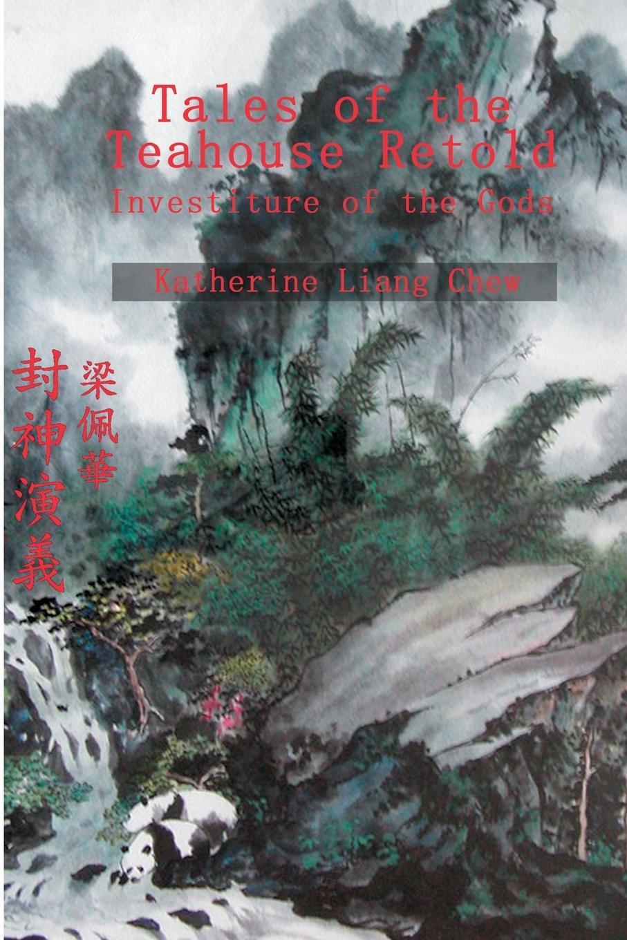 Cover: 9780595254194 | Tales of the Teahouse Retold | Investiture of the Gods | Chew (u. a.)