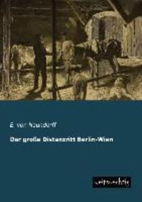Cover: 9783956562099 | Der große Distanzritt Berlin-Wien | E. Von Naundorff | Taschenbuch