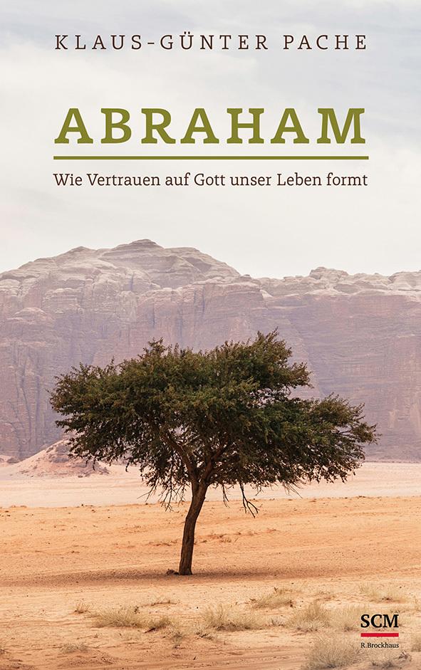 Cover: 9783417000016 | Abraham | Wie Vertrauen auf Gott unser Leben formt | Pache | Buch