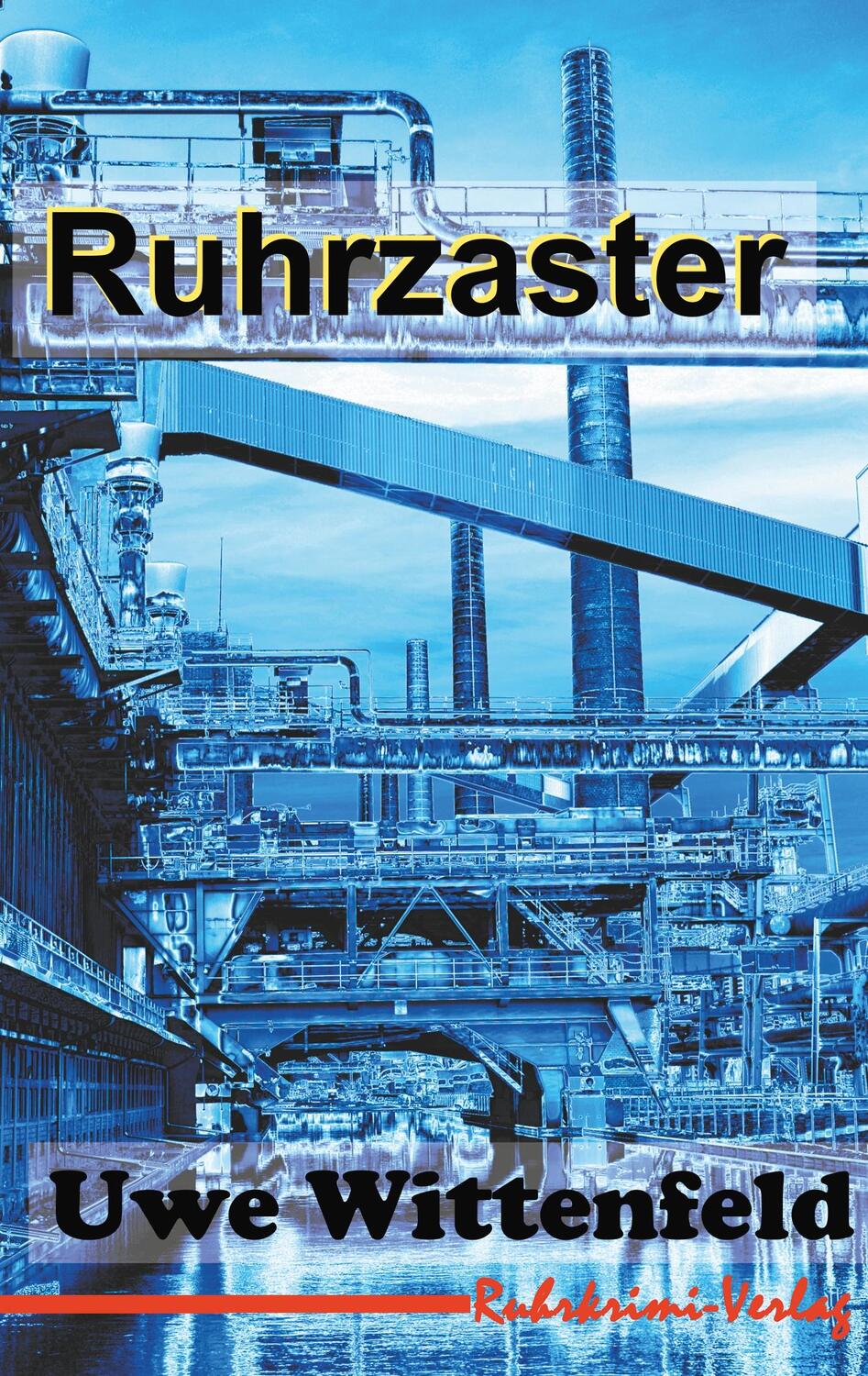 Cover: 9783947848065 | Ruhrzaster | (Olga Paschkes erster Fall) | Uwe Wittenfeld | Buch