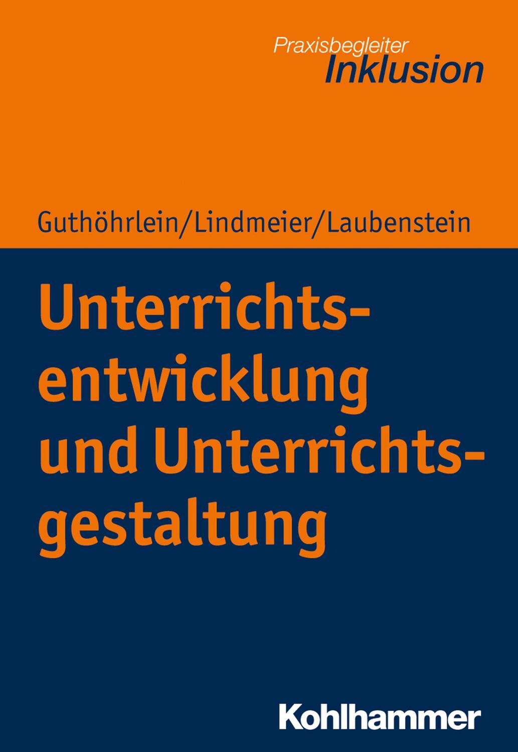 Cover: 9783170364578 | Unterrichtsentwicklung und Unterrichtsgestaltung | Guthöhrlein (u. a.)