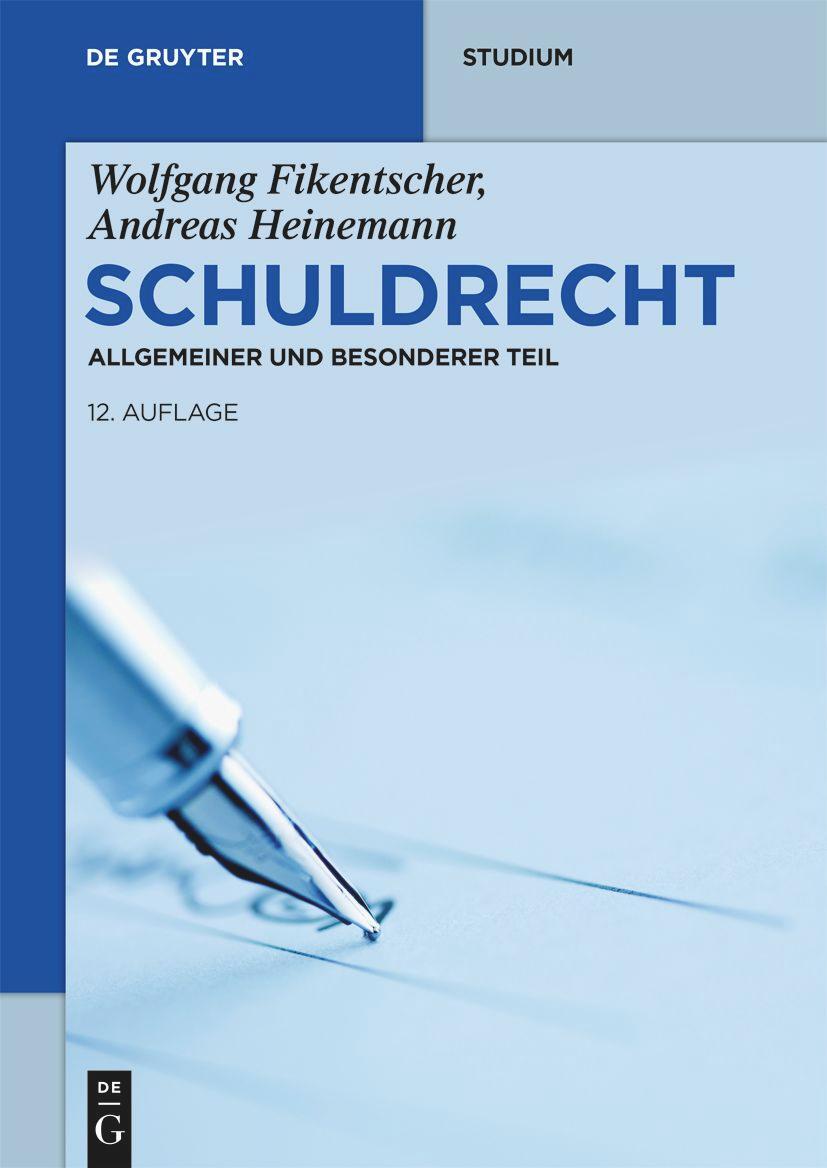 Cover: 9783110667233 | Schuldrecht | Allgemeiner und Besonderer Teil | Fikentscher (u. a.)