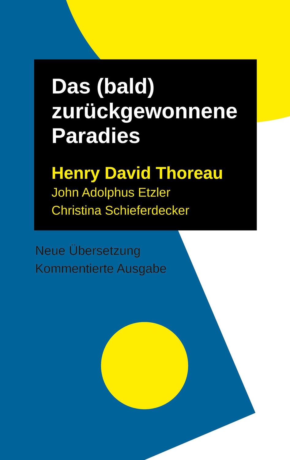 Cover: 9783754326411 | Das (bald) zurückgewonnene Paradies | Thoreau Henry David (u. a.)