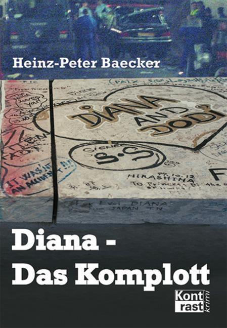 Diana - Das Komplott - Baecker, Heinz-Peter