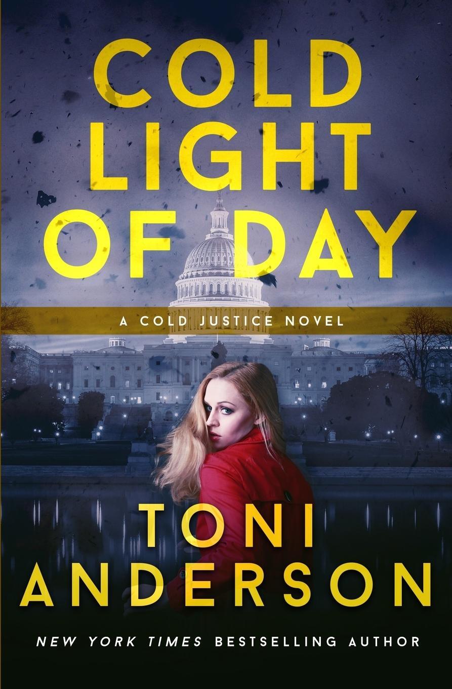 Cover: 9780993908927 | Cold Light of Day | Toni Anderson | Taschenbuch | Cold Justice® | 2014