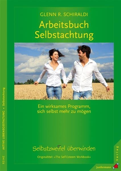Cover: 9783873876927 | Arbeitsbuch Selbstachtung | Glenn R. Schiraldi | Taschenbuch | 200 S.