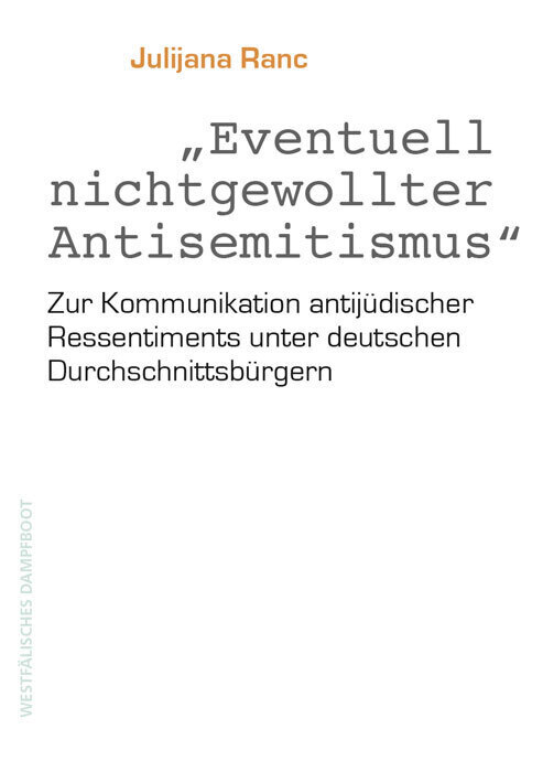 Cover: 9783896911001 | Eventuell nichtgewollter Antisemitismus | Julijana Ranc | Taschenbuch