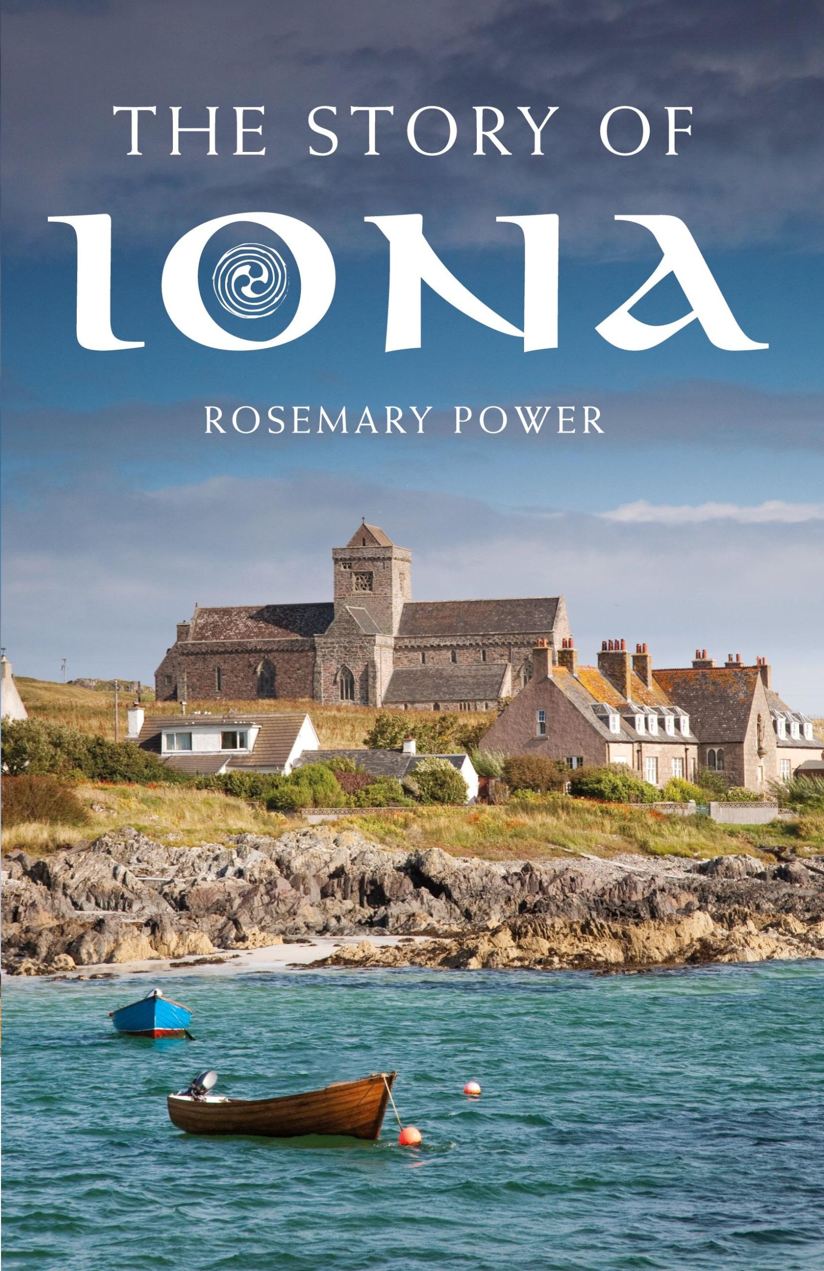 Cover: 9781848255562 | The Story of Iona | An Illustrated History and Guide | Power (u. a.)