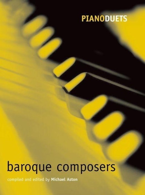Cover: 9780193721180 | Piano Duets: Baroque Composers | Piano Duets edited by Michael Aston