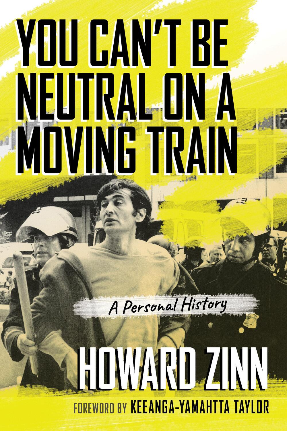 Cover: 9780807043844 | You Can't Be Neutral on a Moving Train: A Personal History | Zinn