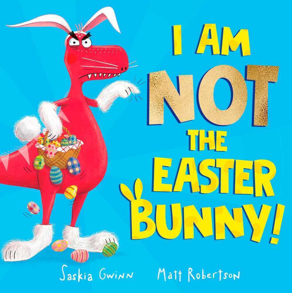 Cover: 9781398521049 | I Am Not the Easter Bunny! | Saskia Gwinn | Taschenbuch | Englisch