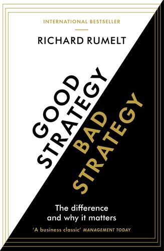 Cover: 9781781256176 | Good Strategy / Bad Strategy | The difference and why it matters