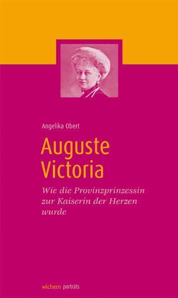 Auguste Victoria - Obert, Angelika