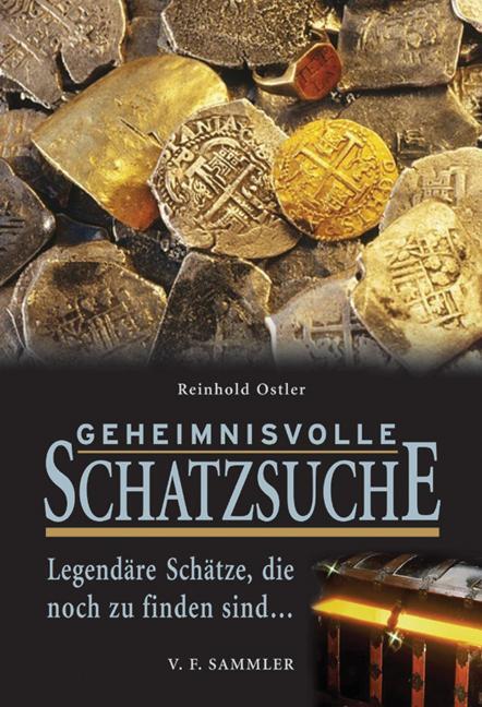 Cover: 9783853652121 | Geheimnisvolle Schatzsuche | Reinhold Ostler | Buch | Deutsch | 2005