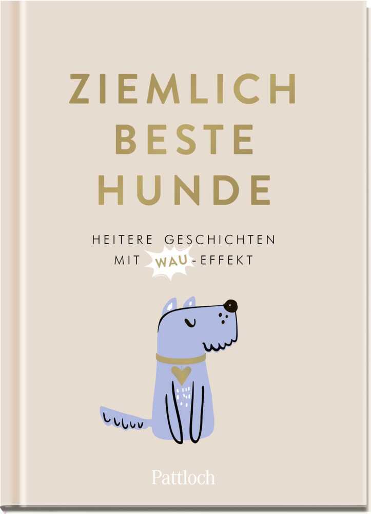 Cover: 9783629005229 | Ziemlich beste Hunde | Buch | 128 S. | Deutsch | 2022 | Pattloch