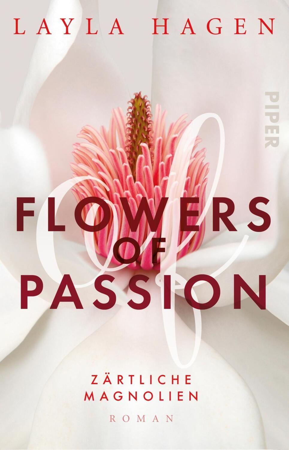 Cover: 9783492315937 | Flowers of Passion - Zärtliche Magnolien | Layla Hagen | Taschenbuch