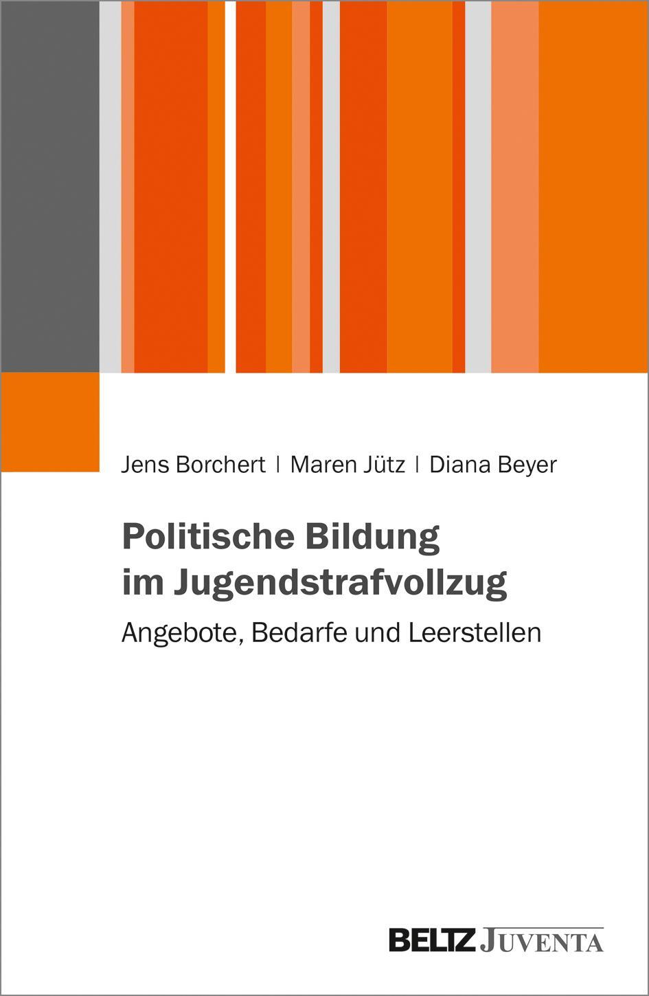 Cover: 9783779964087 | Politische Bildung im Jugendstrafvollzug | Jens Borchert (u. a.)